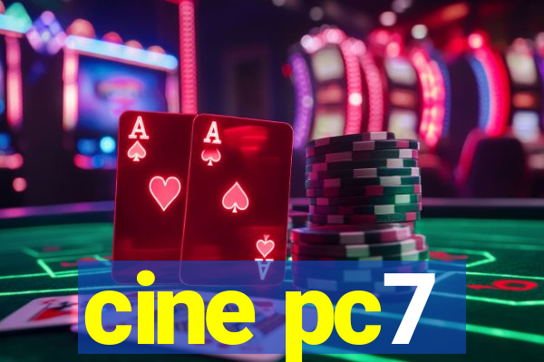 cine pc7